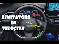 C-HR TOYOTA - LIMITATORE DI VELOCITA' AL VOLANTE. come funziona e a cosa serve - CRUISE CONTROL