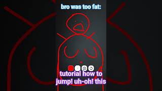 tutorial how to bro was too fat#funny