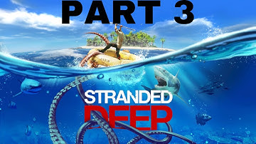 Raft Ruins House Building | Stranded Deep Gameplay: PART 3
