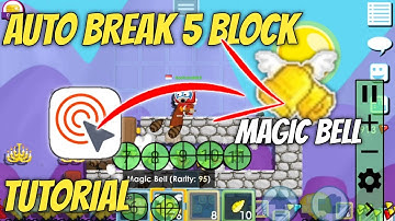 HOW TO AUTO BREAK 5 BLOCK [ Magic Bell ] Growtopia 