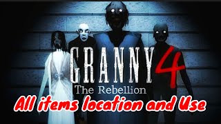 Granny 4 The Rebellion All Items Location And Use
