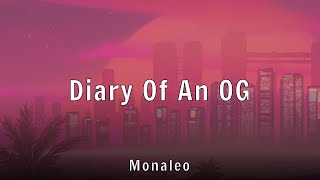 Monaleo - Diary Of An OG (Lyrics)