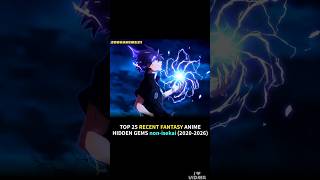 TOP 25 RECENT FANTASY ANIME HIDDEN GEMS non-isekai (2020-2026) #animerecommendations #fantasyanime