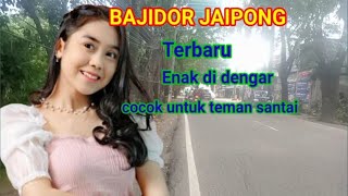 Download lagu Bajidor JAIPONG enak di dengar cocok untuk teman santai