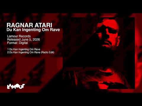 Ragnar Atari - Du Kan Ingenting Om Rave [Lamour Records]