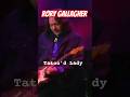 Rory Gallagher kickin a$$