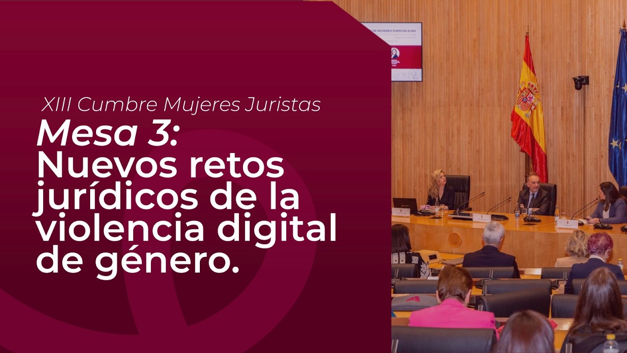 #XIIICumbreMujeresJuristas | Mesa 3: Nuevos retos jurídicos de la violencia digital de género