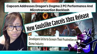 Dragons Dogma 2 Microtransactions Controversy | Game Skips Xbox | Game Developers Scream At GDC