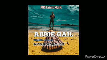 ABBIE GAIL,NAKADEE (SINGLE)BAYTRACK REC PNG LATEST MUSIC 2023