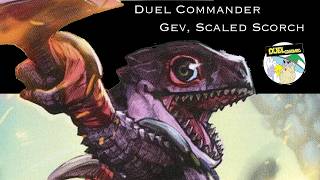 THE ONE TRUE LIZARD KING | Gev, Scaled Scorch | Duel Commander Deck Tech/Gameplay MTG