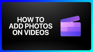 How To Add Photos On Videos On Clipchamp Tutorial