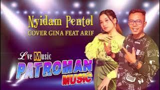 NGIDAM PENTOL - GINA LESTARY & ARIF F ' PATROMAN MUSIC '#LivePerfome18Okt2022   #AQaudioSoundSystem