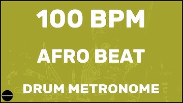 Afro Beat | Drum Metronome Loop | 100 BPM