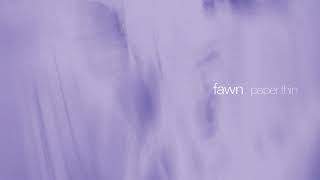 Fawn — “Hill (Official Audio)