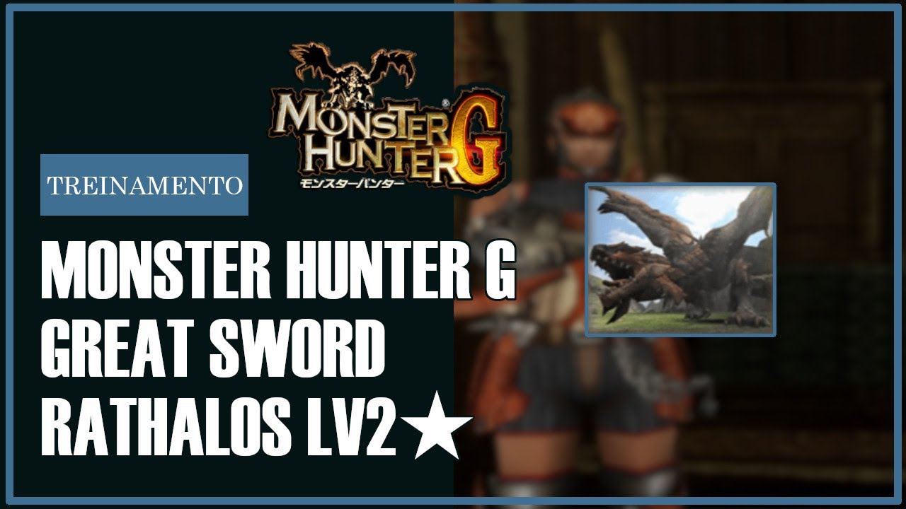 [TRIAL MODE/TRAINING] Monster Hunter G (PS2) - RATHALOS |Great Sword ...