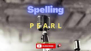 How to pronounce pearl | Meaning of pearl