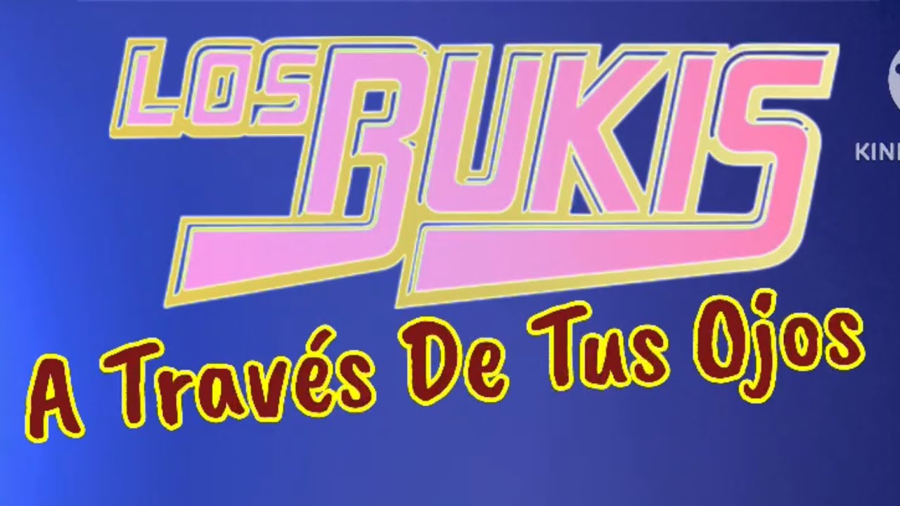 A Través De Tus Ojos - Los Bukis - YouTube