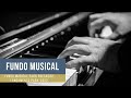 FUNDO MUSICAL PIANO INSTRUMENTAL