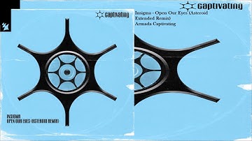 Insigma - Open Our Eyes (Asteroid Extended Remix)