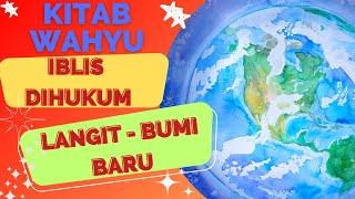 The Book of Revelation !! Demons punished and New Earth Heaven