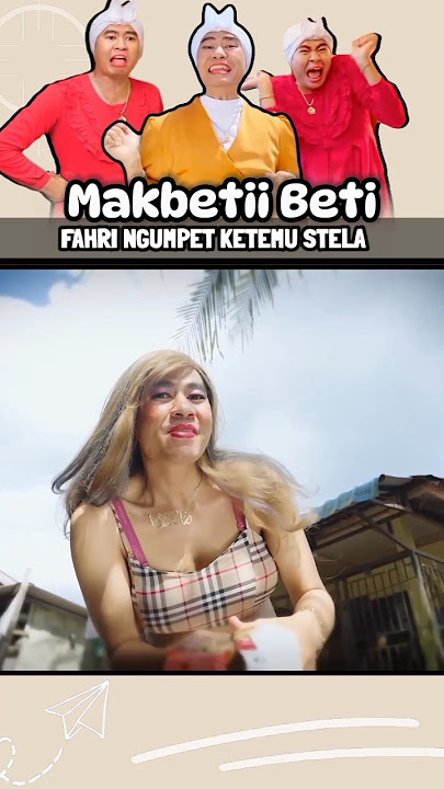 FAHRI NGUMPET KETEMU STELA #shorts #beti #makbeti