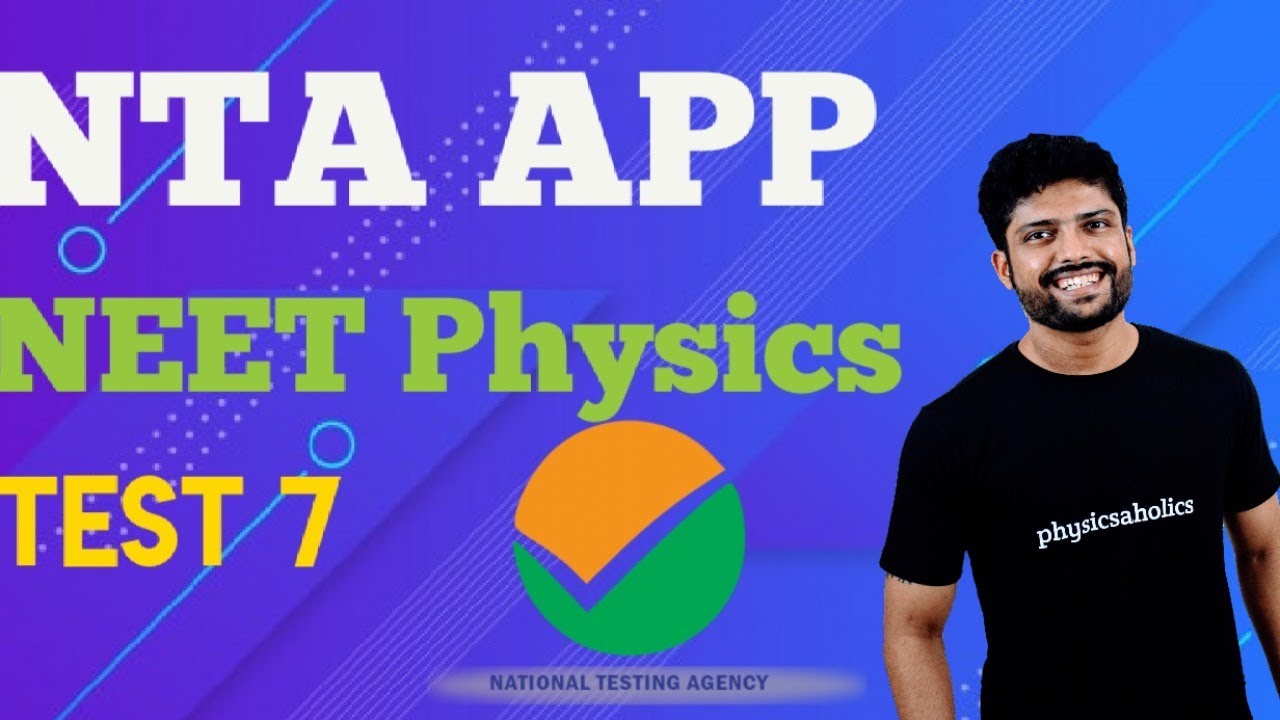 NTA App NEET Physics Test-7 | Full Solutions | National Test Abhyas | Prateek Jain Sir ( Kota )