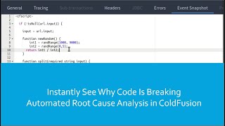 Instantly see where ColdFusion code is breaking - automated root cause analysis