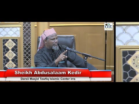 Oromia Islamic TV Shk Abdussalaam Kadiir