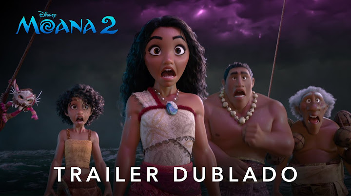 Moana 2 | Trailer 2 Oficial Dublado