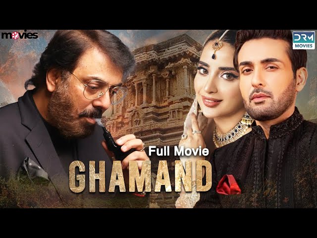 Ghamand ( گھمنڈ ) | Full Film | Affan Waheed, Nauman Ijaz, Saboor Aly | C7A2F class=