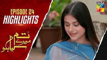 𝐇𝐢𝐠𝐡𝐥𝐢𝐠𝐡𝐭𝐬 - Tum Mere Kya Ho - Episode 24 [ Adnan Raza Mir & Ameema Saleem ] - HUM TV