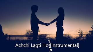 Achchi Lagti Ho - Full Instrumental | Kuch Naa Kaho