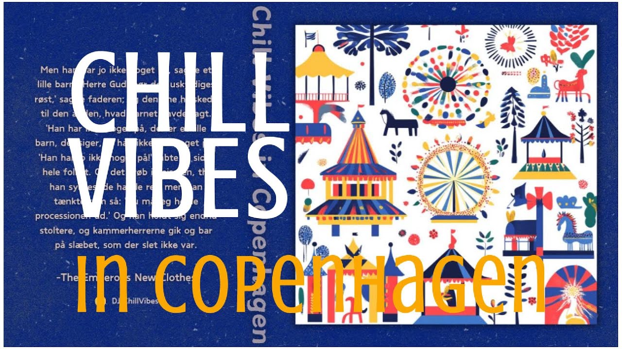 Chill Vibes in Copenhagen | Music that combines Copenhagen's minimalism and laid-back urban vibe