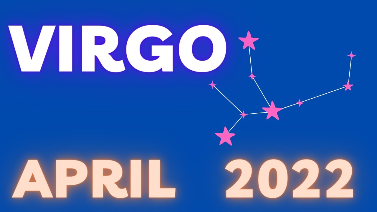 ♍️ VIRGO ♍️ APRIL 2022 HOROSCOPE💕💕 Is April 2022 a good month for Virgo