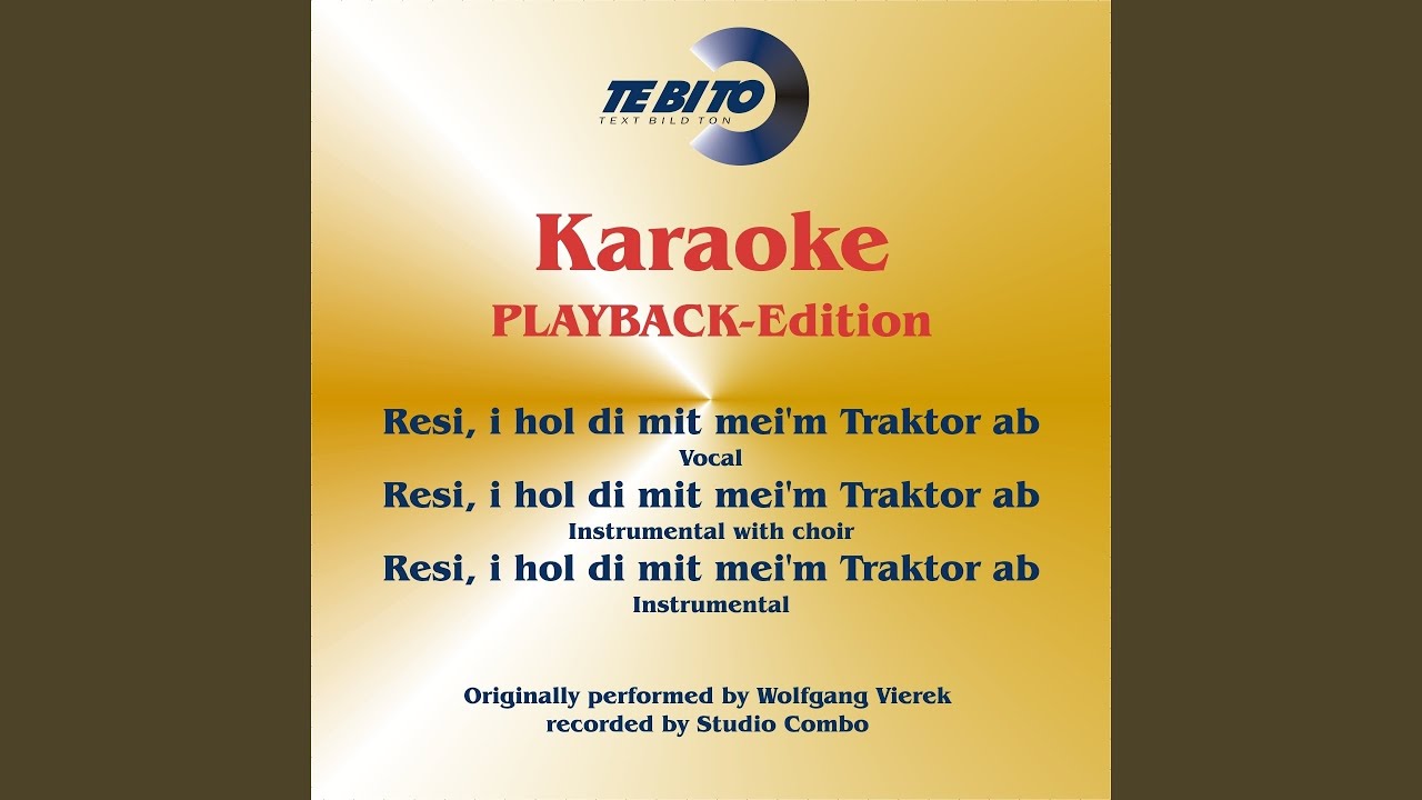 Resi I Hol Di Mit Mei M Traktor Ab Text