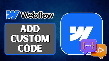 Aangepaste code toevoegen aan Webflow (stap-voor-stap 2025)