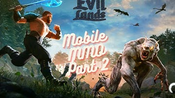 EVIL LANDS MOBILE MMO Part 2