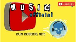 DJ KUA KOSONG ADE🌴Artis papan atas vs papan coor🌴Music official