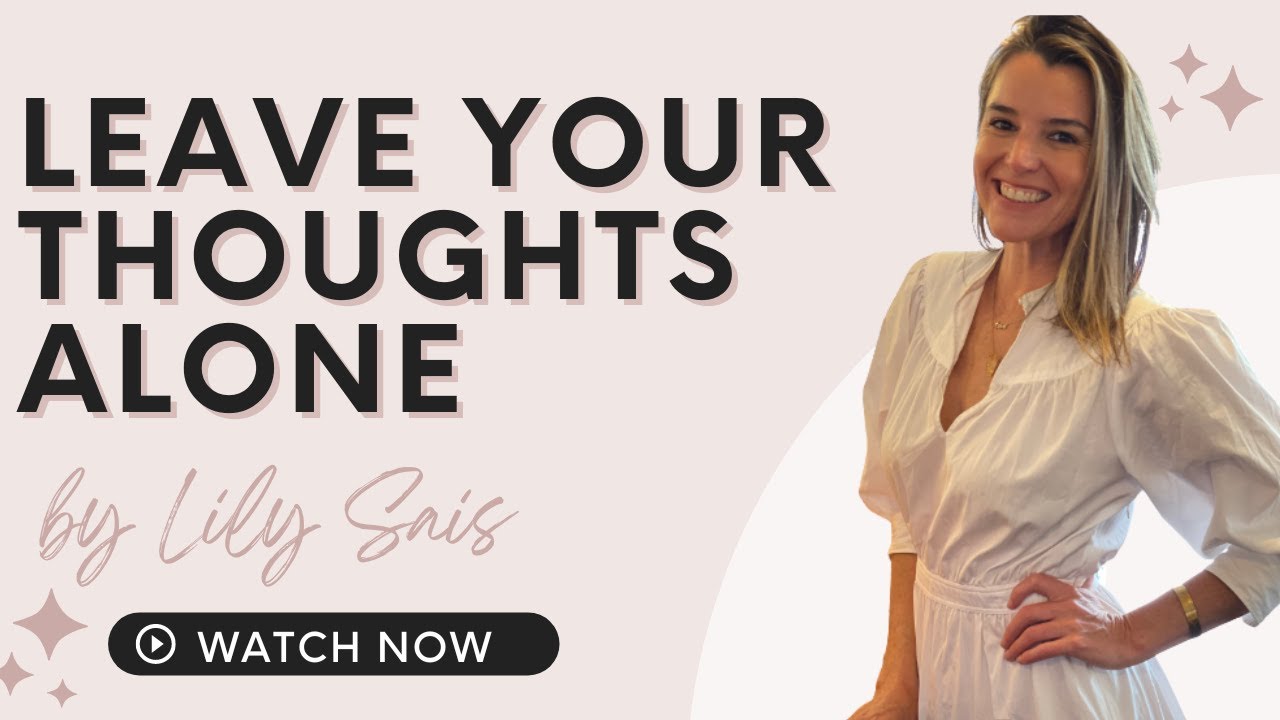 Что значит оставить свои мысли в покое?