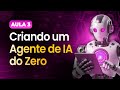 Curso Básico Agentes de IA e Automações 2026 - Aula 3