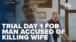 Testimony begins for PA man accused of killing his wife