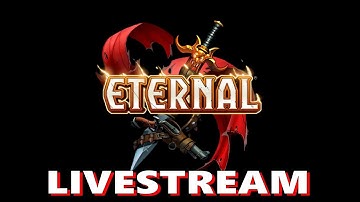 Eternal Card Game - Dire Wolf Digital - Livestream - Universal