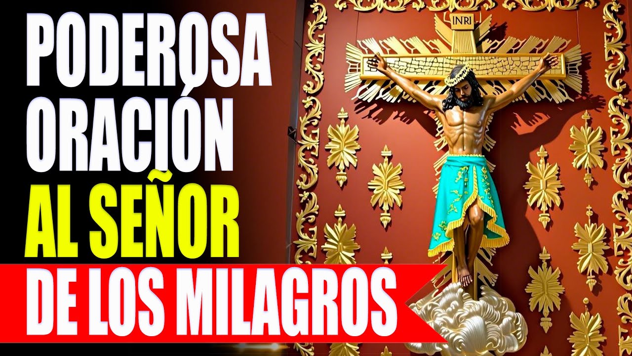 Milagrosa Oración de Hoy 18 de noviembre al Señor de los Milagros🙌 Un milagro se CUMPLIRÁ en tu vida