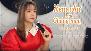 Download Lagu Xem Như Em Chẳng May - Chu Thuý Quỳnh | Linh Em Cover | Ngọt Ngào Đến Mấy Cũng Tan Thành Mây... MP3