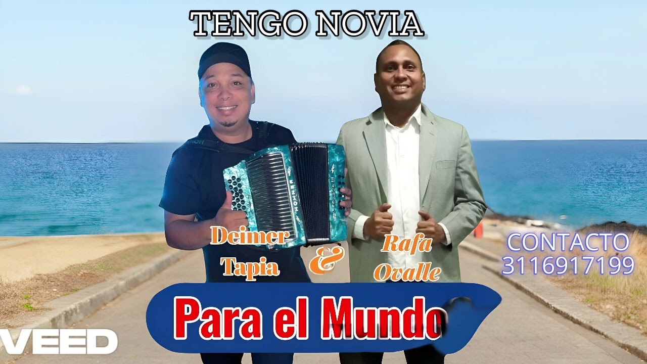 TENGO NOVIA -DEIMER TAPIA Y RAFA OVALLE 