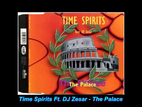 Time Spirits — Time Spirits Feat. DJ Zesar - The Palace (M.Y. Version)
