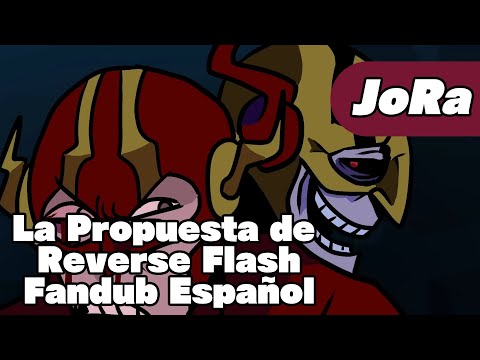 La Propuesta de Reverse Flash // Fandub Español//
