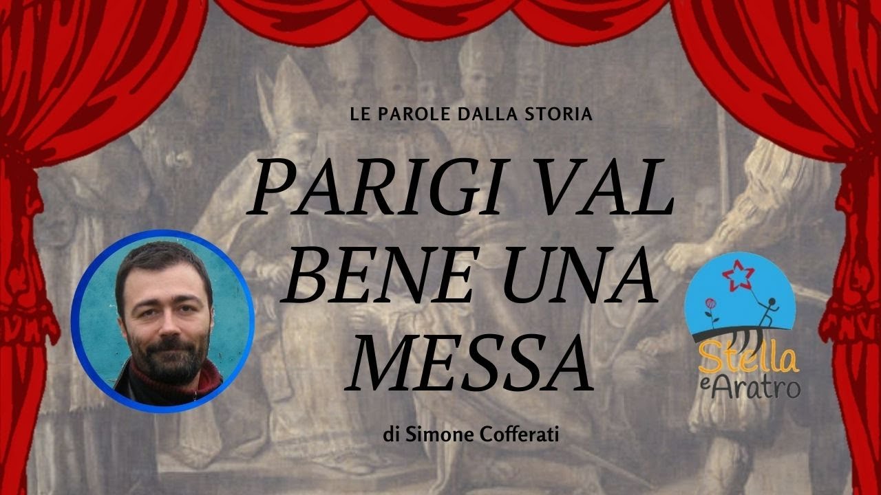 Parigi val bene una Messa - YouTube