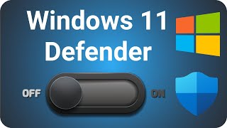 Disable Windows 11 Defender