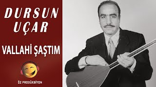 Dursun Uçar - Vallahi Şaştım Resimi